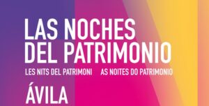 La Noche del Patrimonio Ávila Turismo