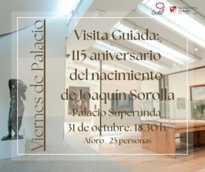 Viernes de Palacio. Visita guiada 115 años de Sorolla Ávila Turismo