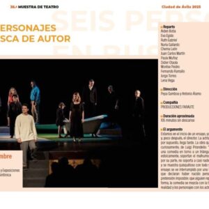 38ª Muestra de Teatro. Seis personajes en busca de autor Ávila Turismo