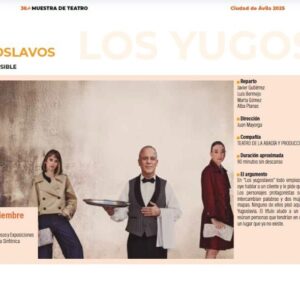 38ª Muestra de Teatro. Los Yugoslavos Ávila Turismo