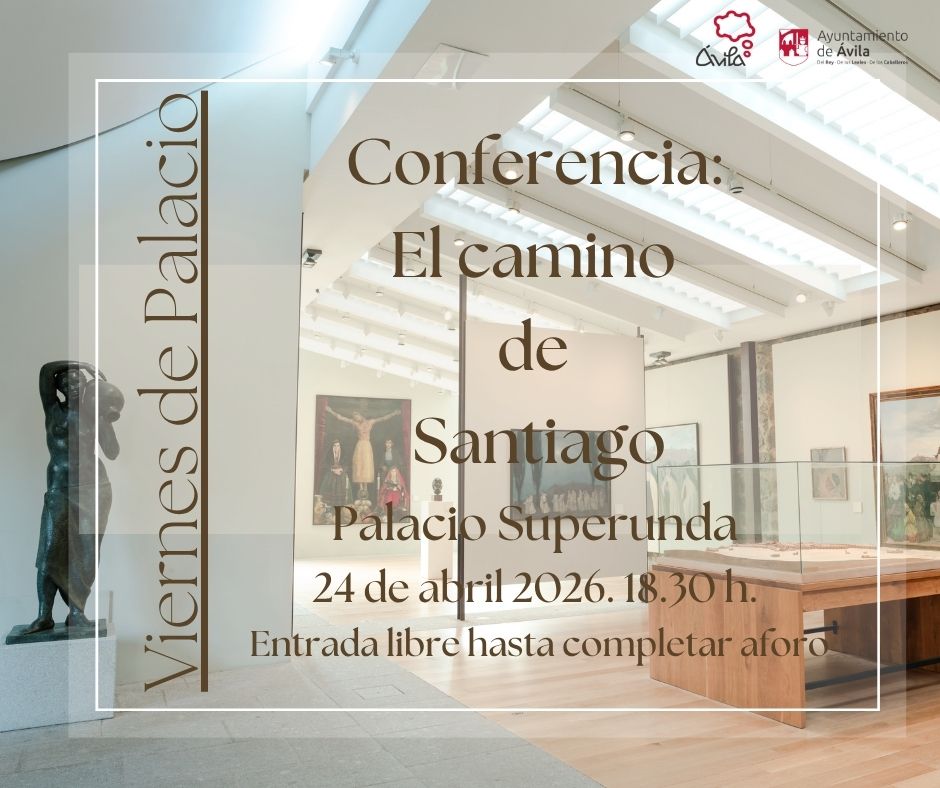 Viernes de Palacio. Conferencia El Camino de Santiago Ávila Turismo