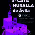 3ª Cata en la Muralla de Ávila Ávila Turismo