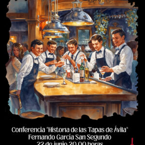 Conferencia " Historia de las Tapas de Ávila" Ávila Turismo